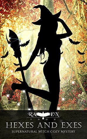 Hexes and Exes (Lainswich Witches, #2)