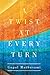 A Twist at Every Turn