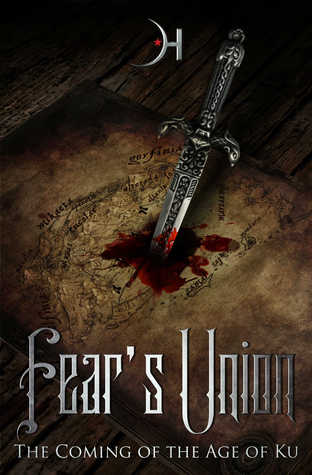 Fear's Union (The Age of Ku, #1)