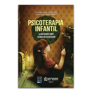 Psicoterapia Infantil: la metafora como técnica de devolución