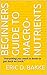 Beginners Guide to Macro-Nutrients: "Everything you need to know to get back on track."