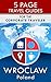 Wroclaw Travel Guide: For the Corporate Traveler (5 Page Travel Guides)