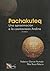 Pachakuteq, una aproximación a la cosmovisión Andina