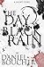 THE DAY OF THE BLACK RAIN: Richard Hanlon's Journal