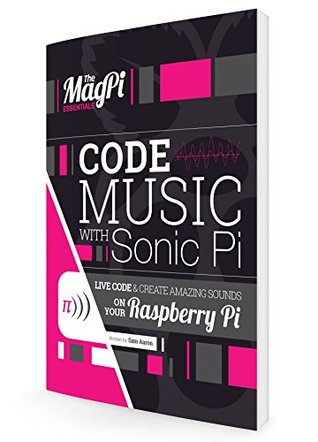 Code Music with Sonic Pi (Perfect Paperback)