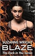 Blaze (Dark in You, #2)
