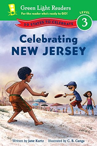 Celebrating New Jersey: 50 States to Celebrate – A Level 3 Social Studies Reader for Kids (Ages 6-9) about Travel and Landmarks (Green Light Readers Level 3)