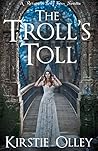 The Troll's Toll by Kirstie Olley