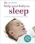 Help Your Baby To Sleep [Hardcover] by Judy Barratt