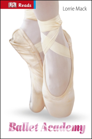Ballet Academy (DK Reads Reading Alone)