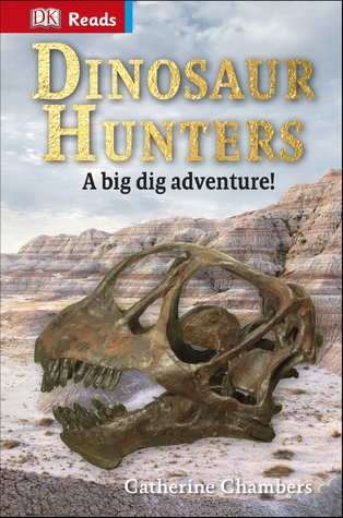 Dinosaur Hunters (DK Reads Reading Alone)
