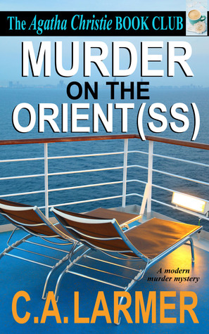 Murder on the Orient (SS): (Agatha Christie Book Club, #2)