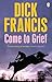 Come To Grief (Francis Thriller)