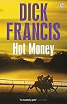 Hot Money by Dick Francis