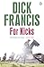 For Kicks by Dick Francis