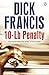 10-lb Penalty (Francis Thriller)