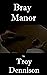 Bray Manor