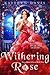 Withering Rose (Once Upon a Curse, #2)