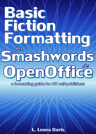 Basic Fiction Formatting for Smashwords in OpenOffice