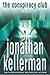 The Conspiracy Club by Jonathan Kellerman