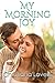 My Morning Joy (A Christian Romance Story)
