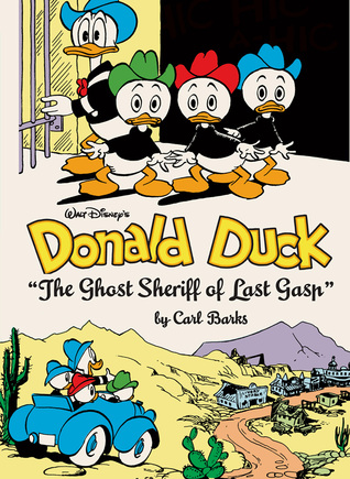 Walt Disney's Donald Duck: The Ghost Sheriff of Last Gasp (The Carl Barks Library #15)