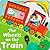 The Wheels on the Train (Nursery Mix-Up)