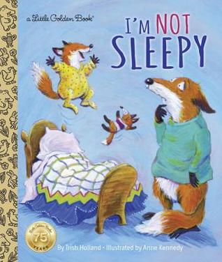 I'm Not Sleepy (Little Golden Book)