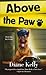 Above the Paw (Paw Enforcem...