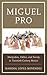 Miguel Pro: Martyrdom, Politics, and Society in Twentieth-Century Mexico