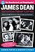 James Dean: Tomorrow Never Comes (Blood Moon's Babylon Series)