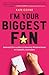 I'm Your Biggest Fan: Awkwa...
