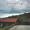 Hillbilly Elegy by J.D. Vance