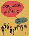 Social Media for Academics by Mark Carrigan