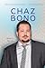 Chaz Bono (Transgender Pioneers)
