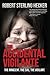 The Accidental Vigilante: The Innocent. The Evil. The Vigilant.