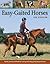 Easy-Gaited Horses: Gentle, humane methods for training and riding gaited pleasure horses