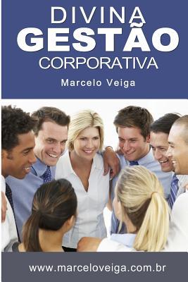 DIVINA GESTÃO CORPORATIVA (Portuguese Edition)