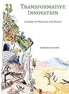 Transformative Innovation: A Guide to Practice and Policy