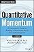 Quantitative Momentum: A Practitioner's Guide to Building a Momentum-Based Stock Selection System (Wiley Finance)