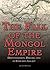 The Fall of the Mongol Empire: Disintegration, Disease, and an Enduring Legacy