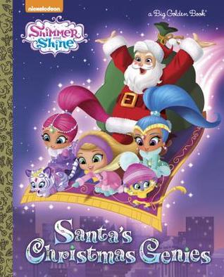 Santa's Christmas Genies (Shimmer and Shine) (Big Golden Book)
