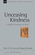 Unceasing Kindness: A Biblical Theology of Ruth (Volume 41)