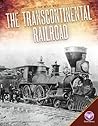The Transcontinental Railroad (The Wild West)