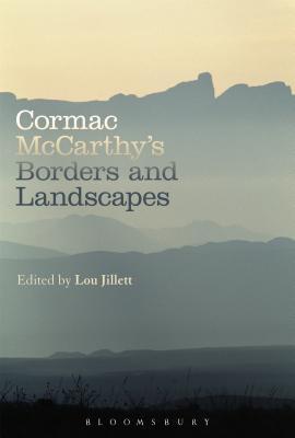 Cormac McCarthy’s Borders and Landscapes (Hardcover)