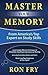Master Your Memory: From America's Top Expert on Study Skills
