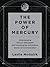 The Power of Mercury: Understanding Mercury Retrograde and Unlocking the Astrological Secrets of Communication – A Fresh, Humorous Guide to Navigating with Style and Intention