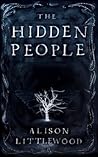 The Hidden People by Alison Littlewood