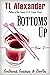 Bottoms Up Girlfriends, God...