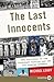The Last Innocents by Michael  Leahy